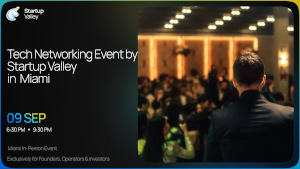 Tech Networking Event by Startup Valley Miami (Sept. 9th)