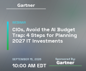 CIOs, Avoid the AI Budget Trap: 4 Steps for Planning 2027 IT Investments (Sept. 15th)