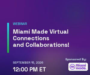 Miami Made Virtual Networking (Sept. 15th)