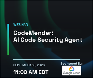 CodeMender: AI Code Security Agent (Sept. 30th)