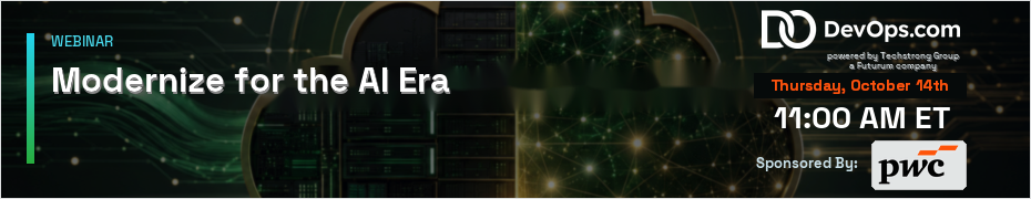 Modernize for the AI Era (Oct. 14th)