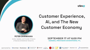Customer Experience, AI, and The New Customer Economy (Sept. 17th)