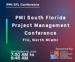 2026 PMI South Florida Project Management Conference (Sept. 18th)