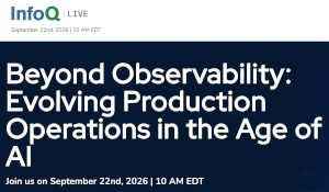 Beyond Observability: Evolving Production Operations in the Age of AI (Sept. 22nd)