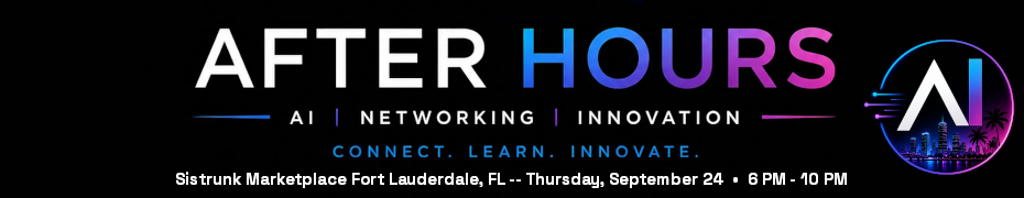 AI After Hours - Fort Lauderdale (Sept. 24th)