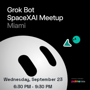 Grok Bot Miami Kickoff (Sept. 24th)