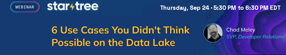 Webinar: 6 Use Cases You Didn't Think Possible on the Data Lake (Sept. 24th)