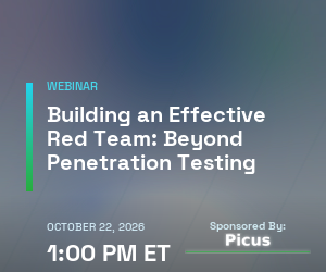 Building an Effective Red Team: Beyond Penetration Testing (Oct. 22nd)