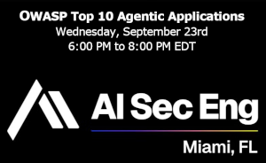OWASP Top 10 Agentic Applications (Sept. 23rd)