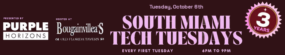 South Miami Tech Tuesdays (Oct. 6th)