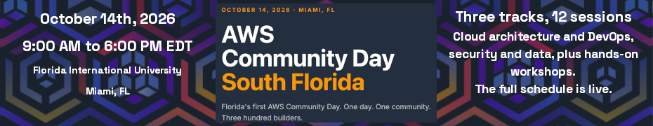 AWS Community Day South Florida (Oct. 14th)