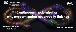 Continuous Modernization: Why Modernization Never Really Finishes (Oct. 22nd)