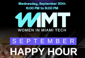Women in Miami Tech September Happy Hour