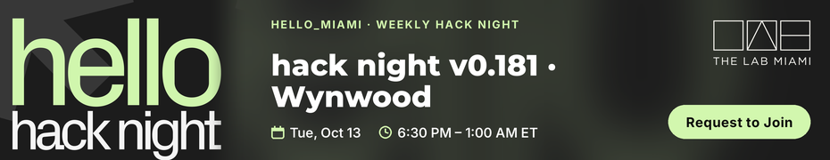 hack night v0.181 - Wynwood (Oct. 13th)