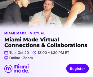 Miami Made Virtual Connections and Collaborations!