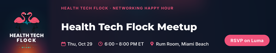 Health Tech Flock Meetup (Oct. 29th)