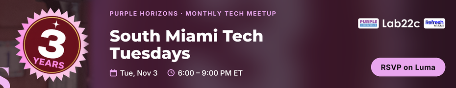 South Miami Tech Tuesdays (Nov. 3rd)