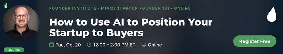 How to Use AI to Position Your Startup to Buyers (Oct. 20th)