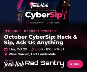 South Florida Tech Hub's October CyberSip