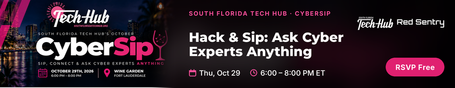 South Florida Tech Hub's October CyberSip (Oct. 29th)