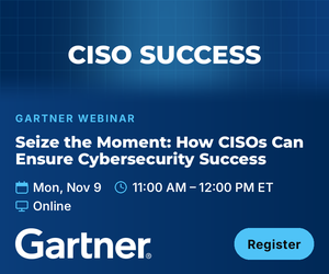 Seize the Moment: How CISOs Can Ensure Cybersecurity Success (Nov. 9th)