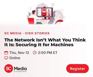 The Network Isn't What You Think It Is: Securing an Environment Built for Machines (Nov. 12th)