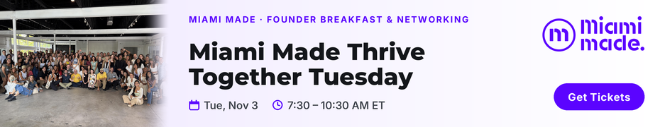 Miami Made Thrive Together Tuesday (Nov. 3rd)