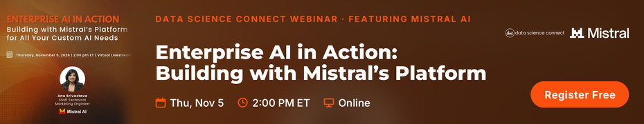 Enterprise AI in Action: Building With Mistral's Platform (Nov. 5th)