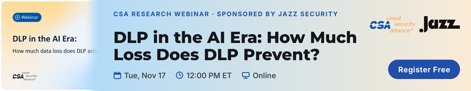 DLP in the AI Era: How Much Data Loss Does DLP Actually Prevent? (Nov. 17th)