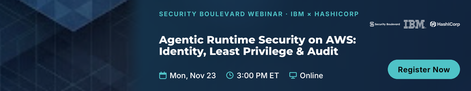 Agentic Runtime Security on AWS: Identity, Least Privilege, and Audit for AI Agents with IBM Verify Identity Access and HashiCorp Vault (Nov. 23rd)