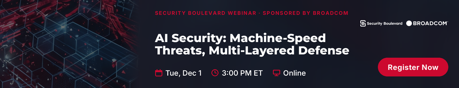 AI Security: Machine-Speed Threats, Multi-Layered Defense (Dec. 1st)