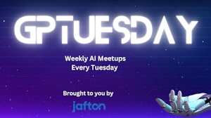 GPTuesday - Weekly AI Meetup