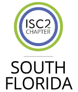 ISC2 South Florida Chapter - Meeting